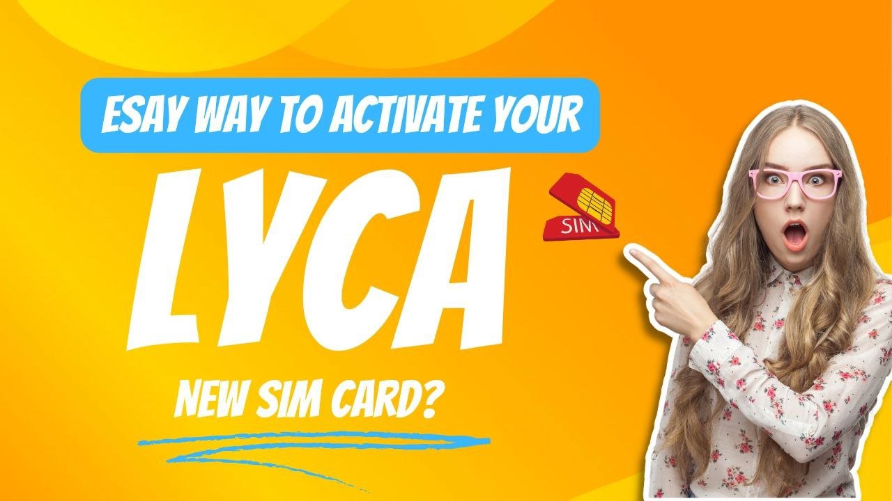 Lyca sim activation