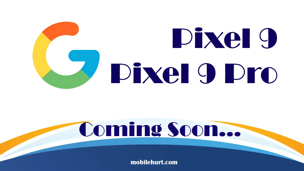 Google Pixel 9 Releasing date