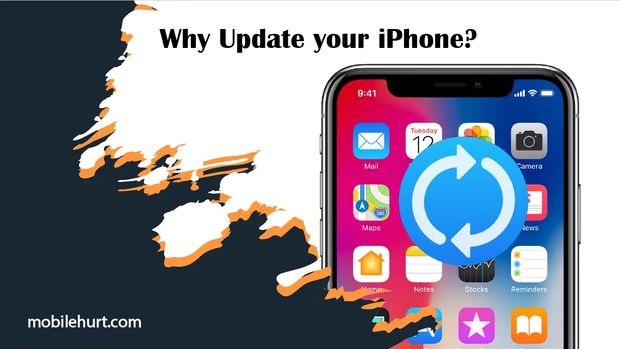 Why Update your iPhone?